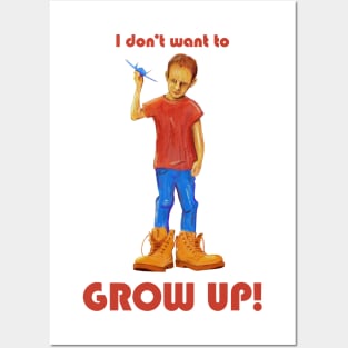 I don't want to grow up. Posters and Art